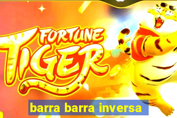 barra barra inversa - twitch